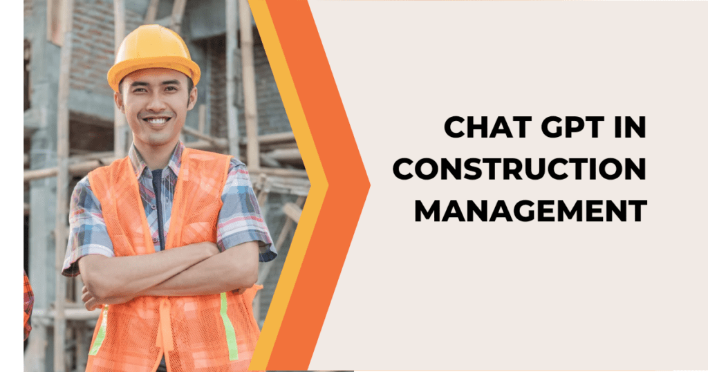 Chat GPT in Construction management