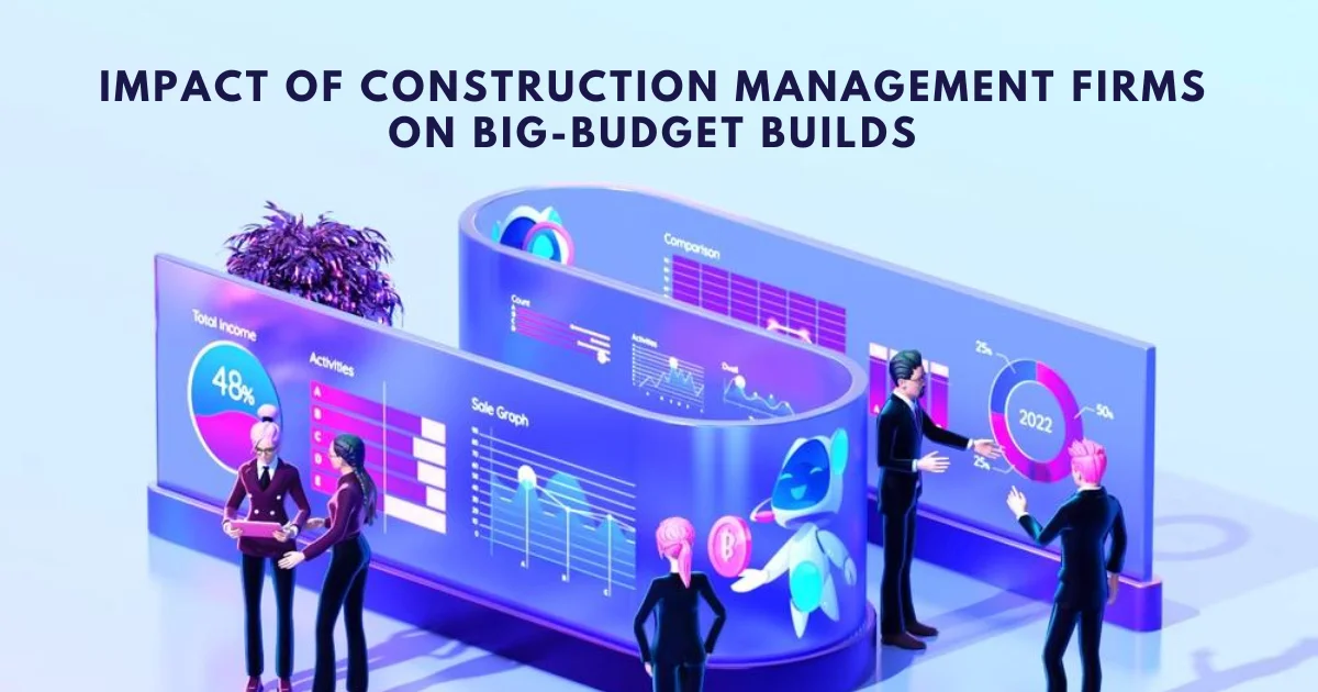 Impacts of construction management